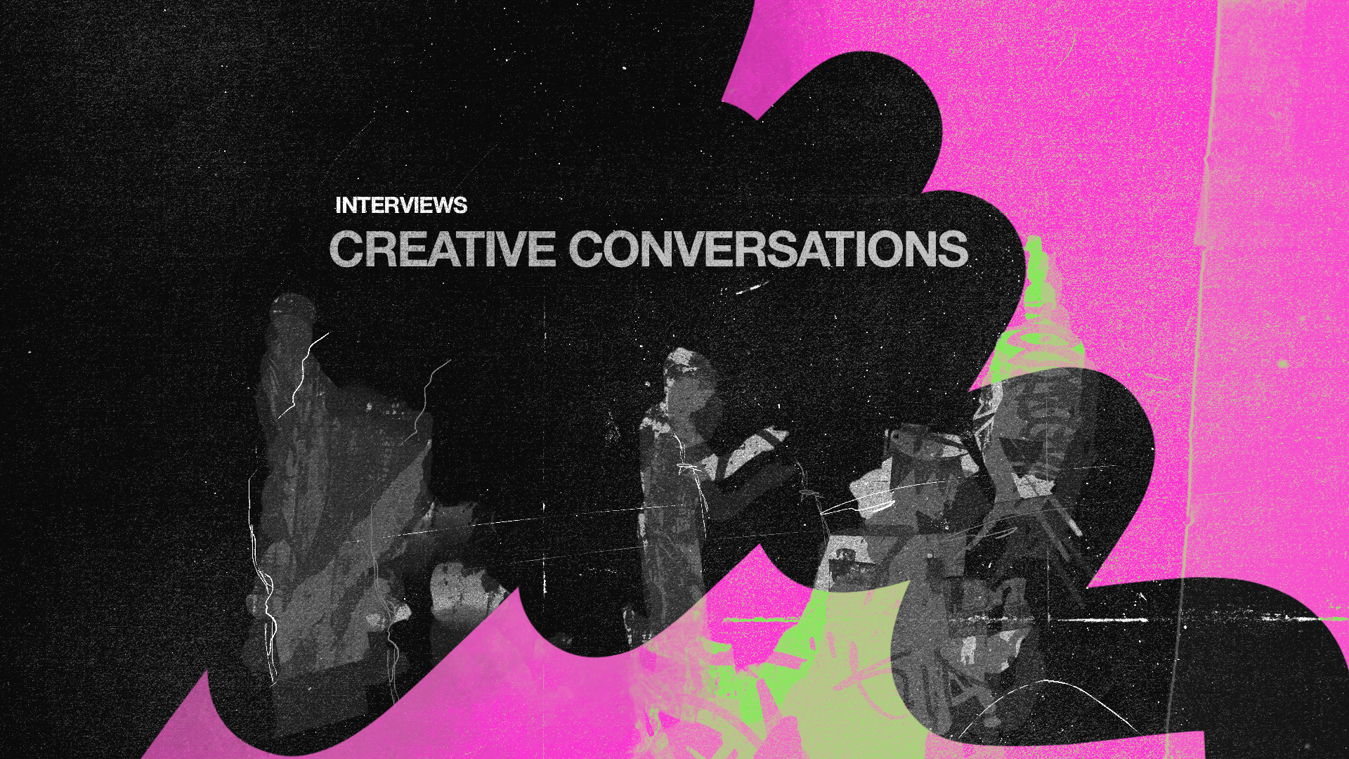 Creative Conversations — Interviews